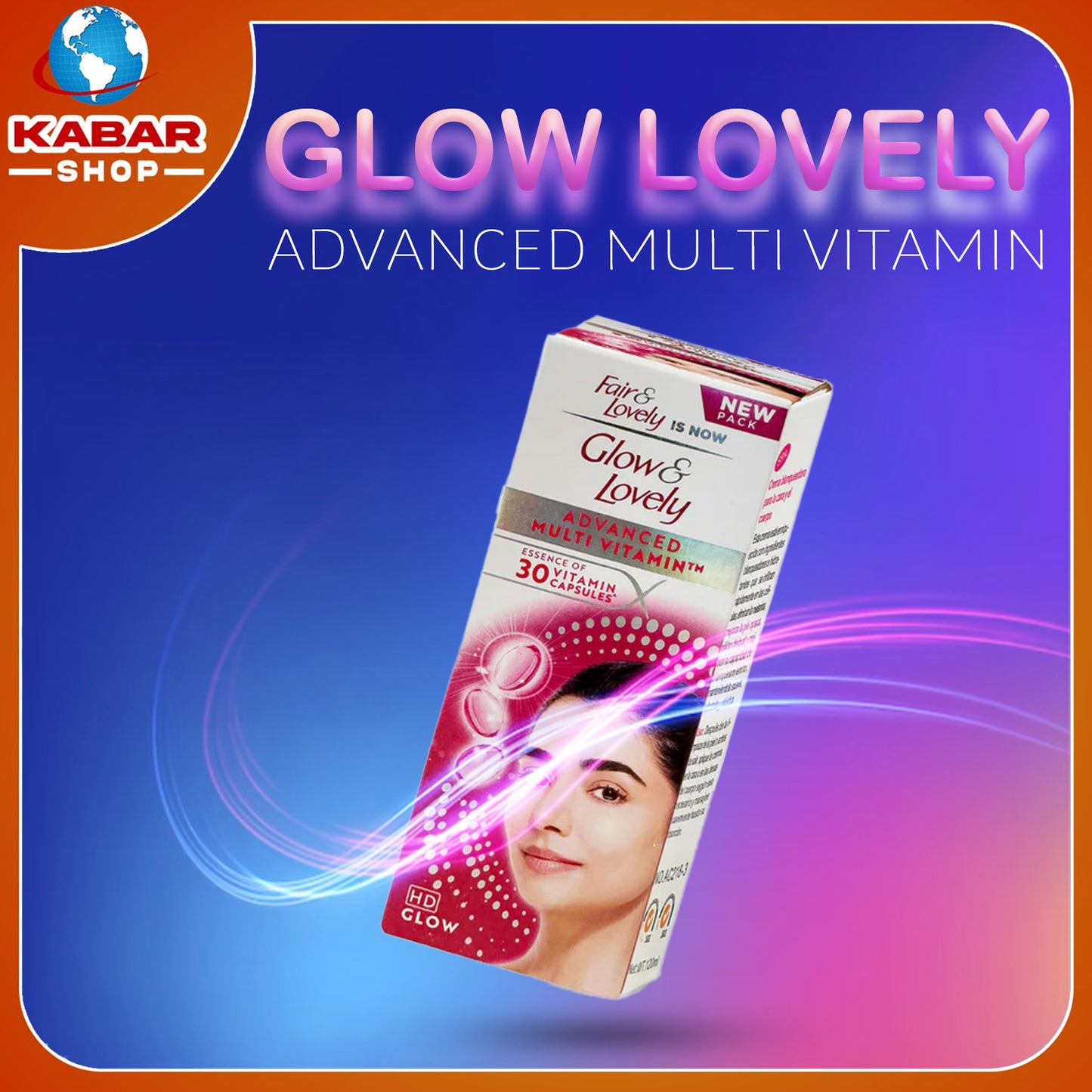 ဂလိုး & လဗလိန်း - Glow &amp; Lovely - Advanced Multi Vitamin